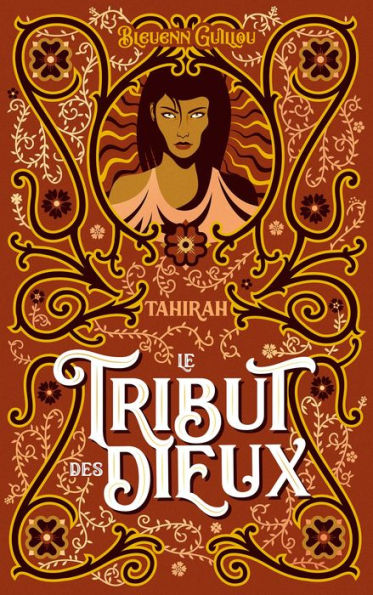 Le Tribut des dieux - Tahirah: Qu'ils meurent de leurs mensonges