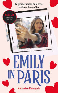 Title: Emily in Paris - Le roman de la série, Author: Netflix