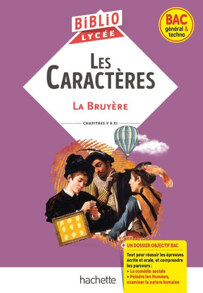 BiblioLycée - Les Caractères, La Bruyère - BAC 2025: Parcours traités : La comédie sociale ; Peindre les Hommes, examiner la nature humaine