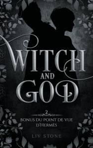 Title: Witch and God - Bonus tome 2 : Hermès, Author: Liv Stone