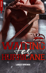 Title: The Players T2, Waiting for Hurricane, Author: Lorea Springs