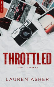 Title: Throttled : Dirty Air - Tome 1 (édition française): Par l'autrice des Dreamland Billionaires, Author: Lauren Asher