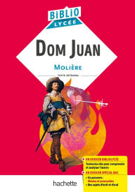 Title: Bibliolycée - Dom Juan, Molière, Author: Jean-Baptiste Molière (Poquelin dit)