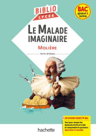 Title: BiblioLycée - Le Malade imaginaire, Molière - BAC 2024, Author: Molière