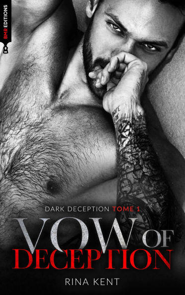 Vow of deception (Dark Deception #1): Mariage, bratva et dark romance