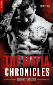 Title: Bound by Temptation - The Mafia Chronicles, T4: La saga best-seller américaine enfin en France !, Author: Cora Reilly