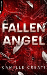 Title: Fallen Angel, Author: Camille Creati