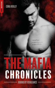 Title: Bound by Vengeance - The Mafia Chronicles, T5: La saga best-seller américaine enfin en France !, Author: Cora Reilly