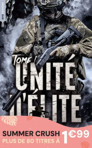 Title: Unité d'Élite - tome 1, Author: Loraline Bradern