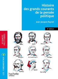 Title: Fondamentaux - L'histoire des grands courants de la pensée politique, Author: Jean-Jacques Raynal