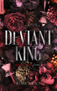 Title: Deviant King, Royal Elite Tome 1, Author: Rina Kent