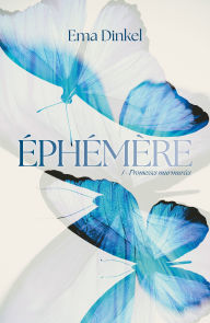 Title: Éphémère - tome 1 - Promesses murmurées, Author: Ema Dinkel