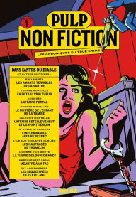 Title: Pulp Non Fiction Volume 1: Dans l'antre du diable et autres histoires, Author: Collectifs