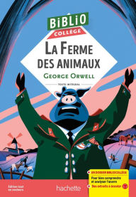 Title: Bibliocollège - La Ferme des Animaux, G. Orwell, Author: George Orwell