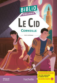 Title: BiblioCollège - Le Cid, Corneille, Author: Pierre Corneille