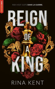 Title: Kingdom Duet - Tome 1 : Reign of a King, Author: Rina Kent