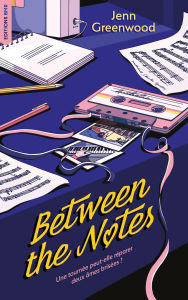 Title: Between the Notes, Author: Jenn Greenwood