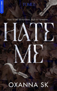 Title: Hate me, Author: Oxanna SK