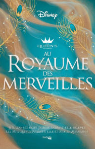 Title: The Queen's Council - Au Royaume des merveilles, Author: Alexandra Monir