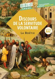 Title: BiblioLycée - Discours de la servitude volontaire, La Boétie - BAC 2026, Author: Étienne de La Boétie