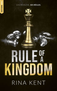Title: Kingdom Duet - Tome 0 : Rule of a Kingdom, Author: Rina Kent