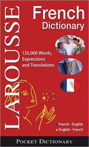 Title: Larousse Pocket Dictionary : French-English / English-French, Author: Larousse