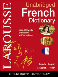 Title: Larousse UNABRIDGED FRENCH/ENGLISH-- English/French Dictionary, Author: Larousse