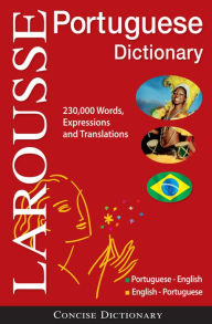 Title: Larousse Concise Portuguese-English/English-Portuguese Dictionary, Author: Larousse