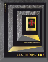 Title: Les Templiers, Author: Jean-Baptiste Rendu