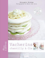 Title: Vacherins, chantilly & Cie, Author: Bérengère Abraham