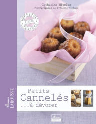 Title: Petits cannelés... à dévorer, Author: Catherine Nicolas
