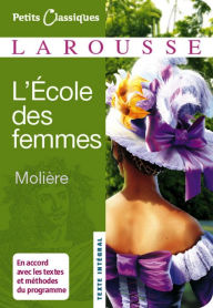 Title: L'Ecole des femmes, Author: Jean-Baptiste Molière (Poquelin dit)