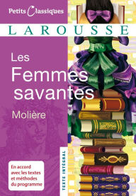 Title: Les Femmes savantes, Author: Jean-Baptiste Molière (Poquelin dit)