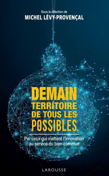 Demain, territoire de tous les possibles