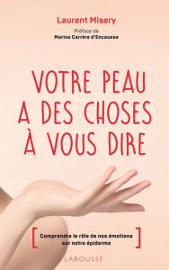 Title: Votre peau a des choses à vous dire, Author: Laurent Misery