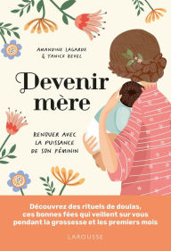 Title: Devenir mère, Author: Amandine Lagarde