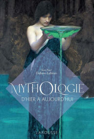 Title: Mythologie d'hier et d'aujourd'hui, Author: Jean-Paul Dubois