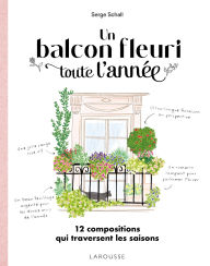 Title: Un balcon fleuri toute l'année, Author: Serge Schall