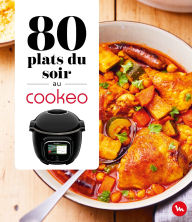 Title: 80 plats du soir au Cookeo, Author: Collectif