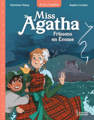 Title: Miss Agatha - Frissons en Ecosse, Author: Christine Palluy