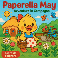 Title: Paperella May - Avventure in Campagna, Author: Chris Martin