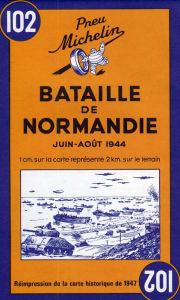 Title: Michelin Battle of Normandy Michelin Map #102, Author: Michelin Travel Publications