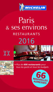 Title: MICHELIN Guide Paris & ses environs 2016, Author: Michelin
