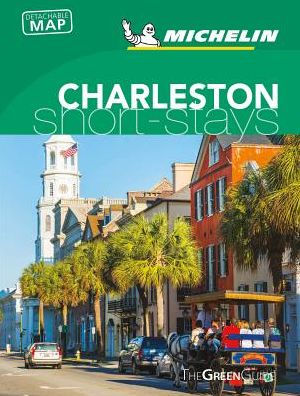 Michelin Green Guide Short Stays Charleston