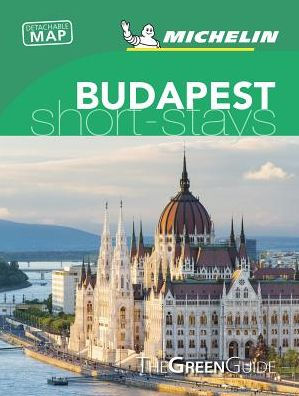 Michelin Green Guide Short Stays Budapest: (Travel Guide)