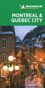 Title: Michelin Green Guide Montreal & Quebec City: (Travel Guide), Author: Michelin