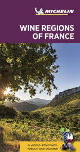 Title: Michelin Green Guide Wine Regions of France: (Travel Guide), Author: Michelin