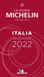 The MICHELIN Guide Italia (Italy) 2022: Restaurants & Hotels