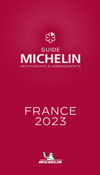 The MICHELIN Guide France 2023: Restaurants & Hotels