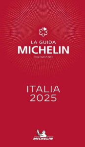 Title: THE MICHELIN GUIDE ITALIA (ITALY) 2025 70TH EDITION, Author: Michelin